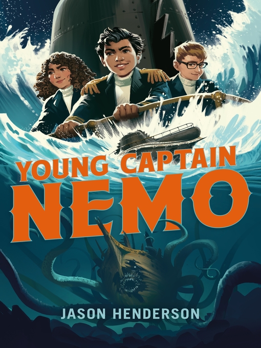 Title details for Young Captain Nemo: The Door into the Deep by Jason Henderson - Wait list